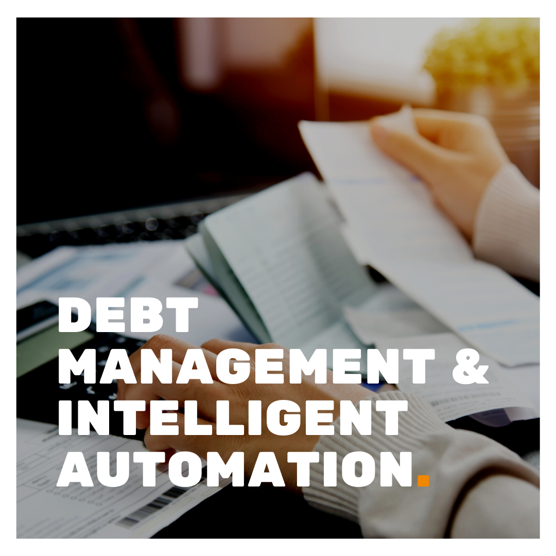 Debt Management & Intelligent Automation